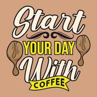 Coffee typography quotes t shirt design vector